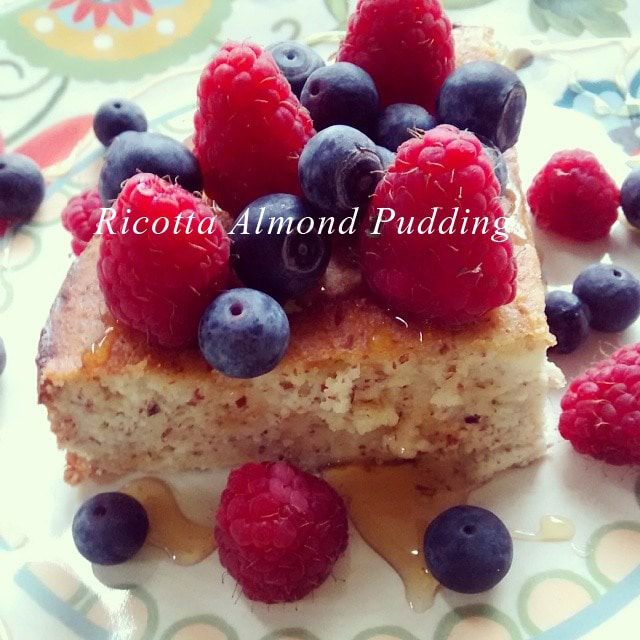 Ягодно-миндальный пудинг с рикоттой (Ricotta Almond Pudding)